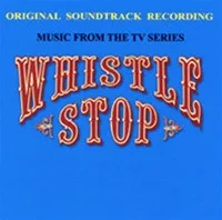 08662 Music From The “Whistle Stop” Show Now On CD