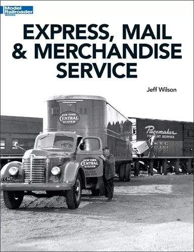 Kalmbach Publishing Softcover Book 12802 Express, Mail & Merchandise Service