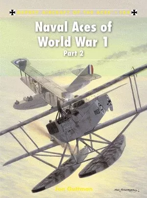 Osprey AA104 Aircraft of the Aces: Naval Aces of WWI Part 2