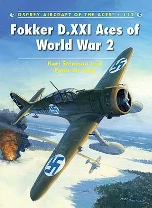 Osprey AA112 Aircraft of the Aces: Fokker D XXI Aces of WWII