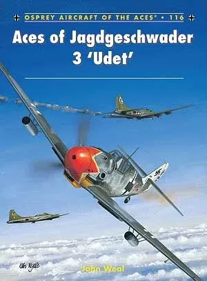 Osprey AA116 Aircraft of the Aces: Aces of Jagdgeschwader 3 Udet
