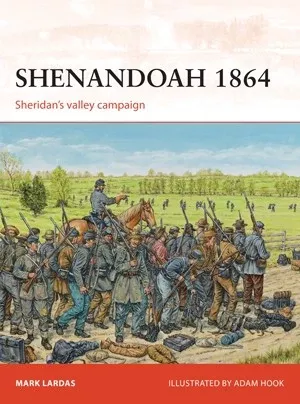Osprey C274 Campaign: Shenandoah 1864 Sheridan's Valley Campaign