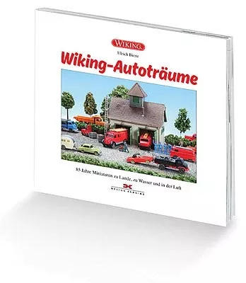 Wiking 645 All Scale Wiking-Autotraume – 85th Anniversary Book — German Language, Hardcover, 168 Pages